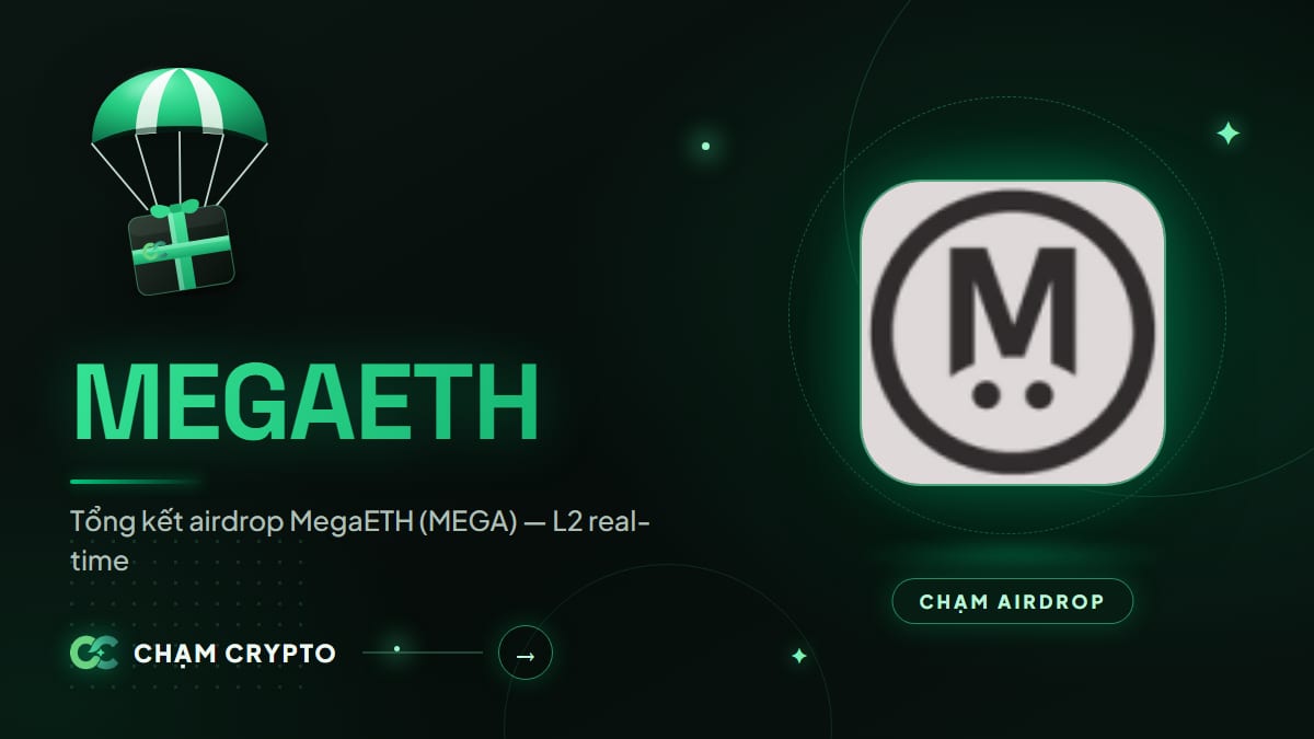 Tổng kết airdrop MegaETH (MEGA) — L2 real-time